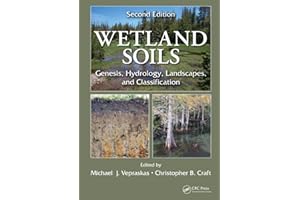 Wetland Soils: Genesis, Hydrology, Landscapes, and Classification, Second Edition