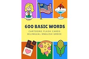 600 Basic Words Cartoons Flash Cards Bilingual English Greek: Easy learning baby first book with card games like ABC alphabet