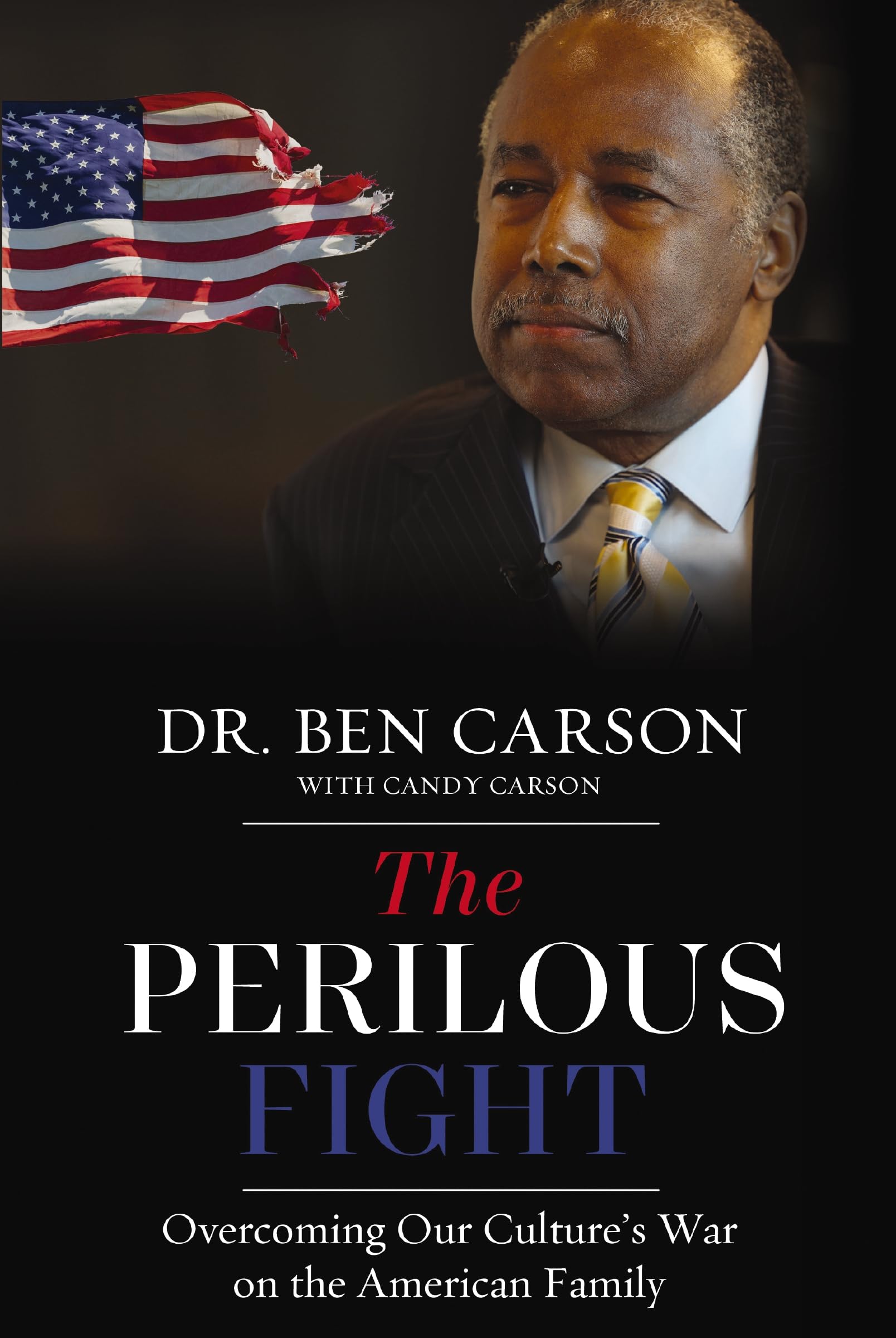 The Perilous Fight: Overcoming Our Culture's War on the American Family The Perilous Fight: Overcoming Our Culture's War on the American Family Hardcover Audible Audiobook Kindle Audio CD