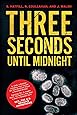 Three Seconds Until Midnight