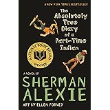 The Absolutely True Diary of a Part-Time Indian (National Book Award Winner)