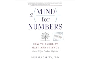 A Mind for Numbers: How to Excel at Math and Science (Even If You Flunked Algebra)