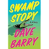 Swamp Story: A Novel