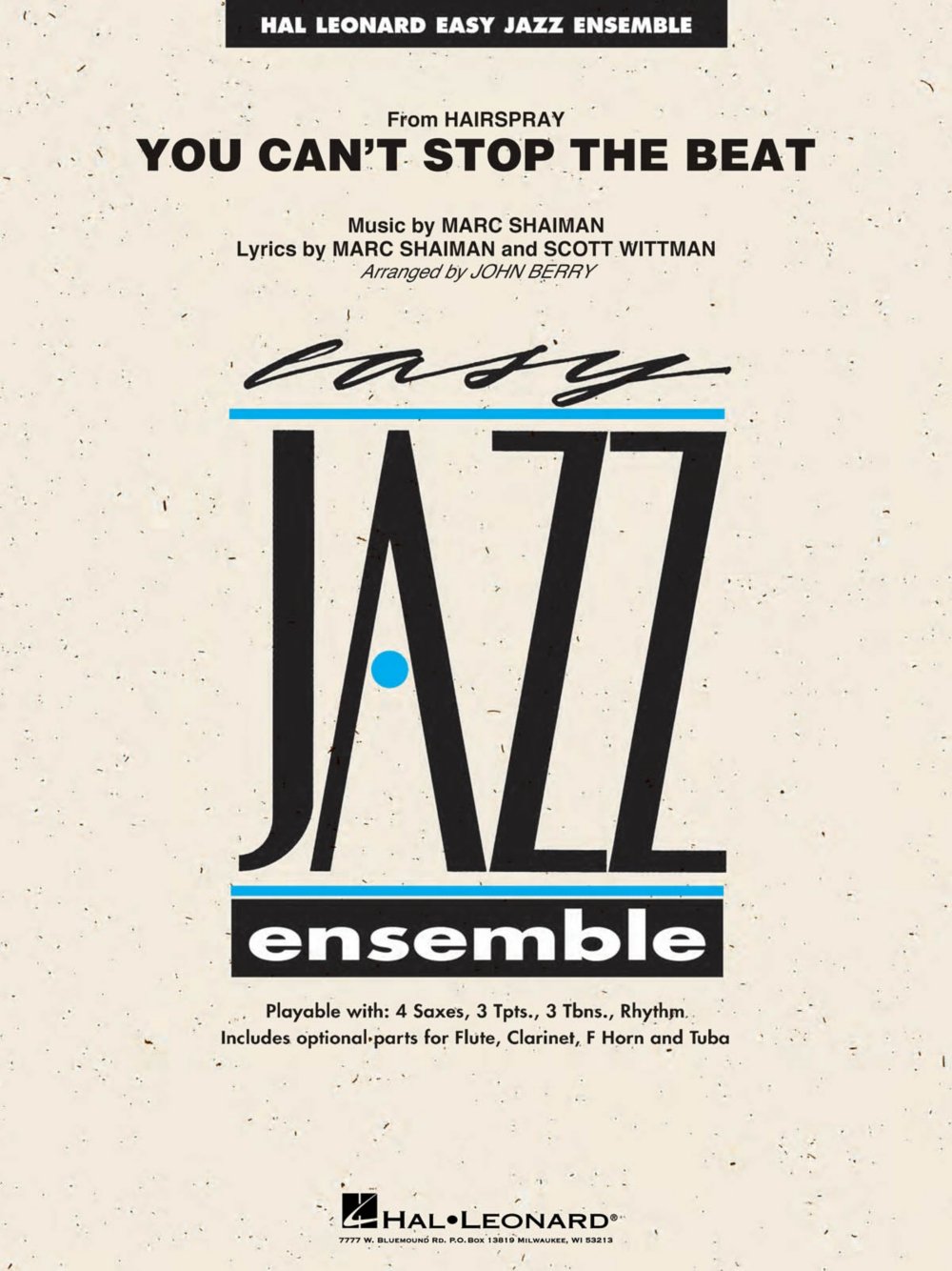 Hal Leonard You Can T Stop The Beat From Hairspray Jazz Band Level 2 Arranged By John Berry Hal Leonard Amazon Com Books