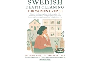Swedish Death Cleaning book for Women Over 50: A Gentle Decluttering Book for Letting Go with Gratitude, Simplifying Your Lif