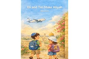 Eli and Tali Make Aliyah