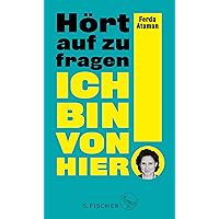 Ich bin von hier. Hört auf zu fragen! (German Edition) book cover Ich bin von hier. Hört auf zu fragen! (German Edition) book cover
