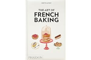 The Art of French Baking