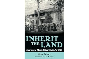 Inherit the Land: Jim Crow Meets Miss Maggie' s Will