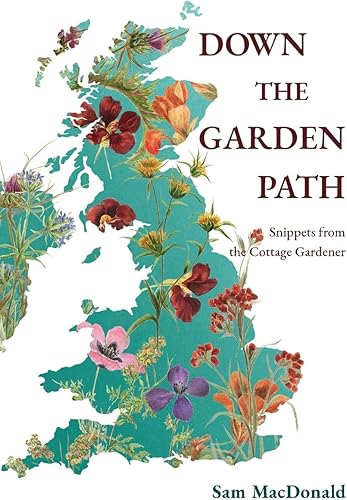 Download Down the Garden Path: Snippets from the Cottage Gardener PDF