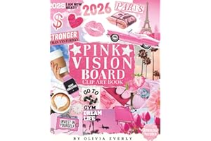 Pink Vision Board Clip Art Book: Pink Power for Your Dreams, An Extensive Collection of Inspiring Images, Quotes, and Affirmations for Personal ... year features with vibrant, feminine clip art