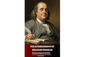 The Autobiography of Benjamin Franklin