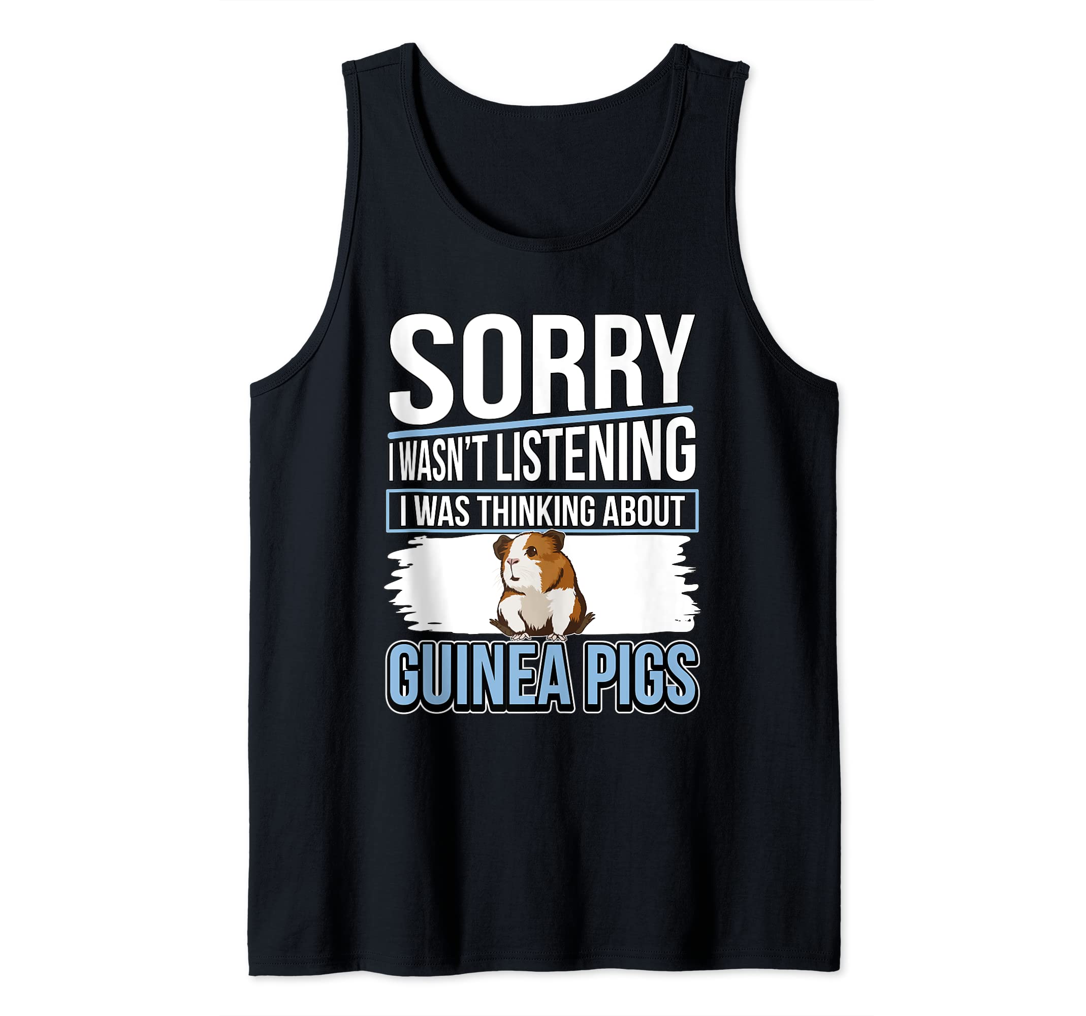 Cavy I Was Thinking About Guinea Pigs Tank Top