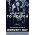 All the Way to Heaven: The Selected Letters of Dorothy Day