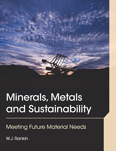 Download Minerals, Metals and Sustainability: Meeting Future Material Needs (English Edition) PDF