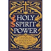 Holy Spirit Power: Edition by Charles H. Spurgeon, Emily Kauppi. Religion & Spirituality