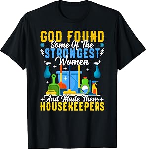 Housekeeping Women Housekeeper Cleaner Cleaning T-Shirt