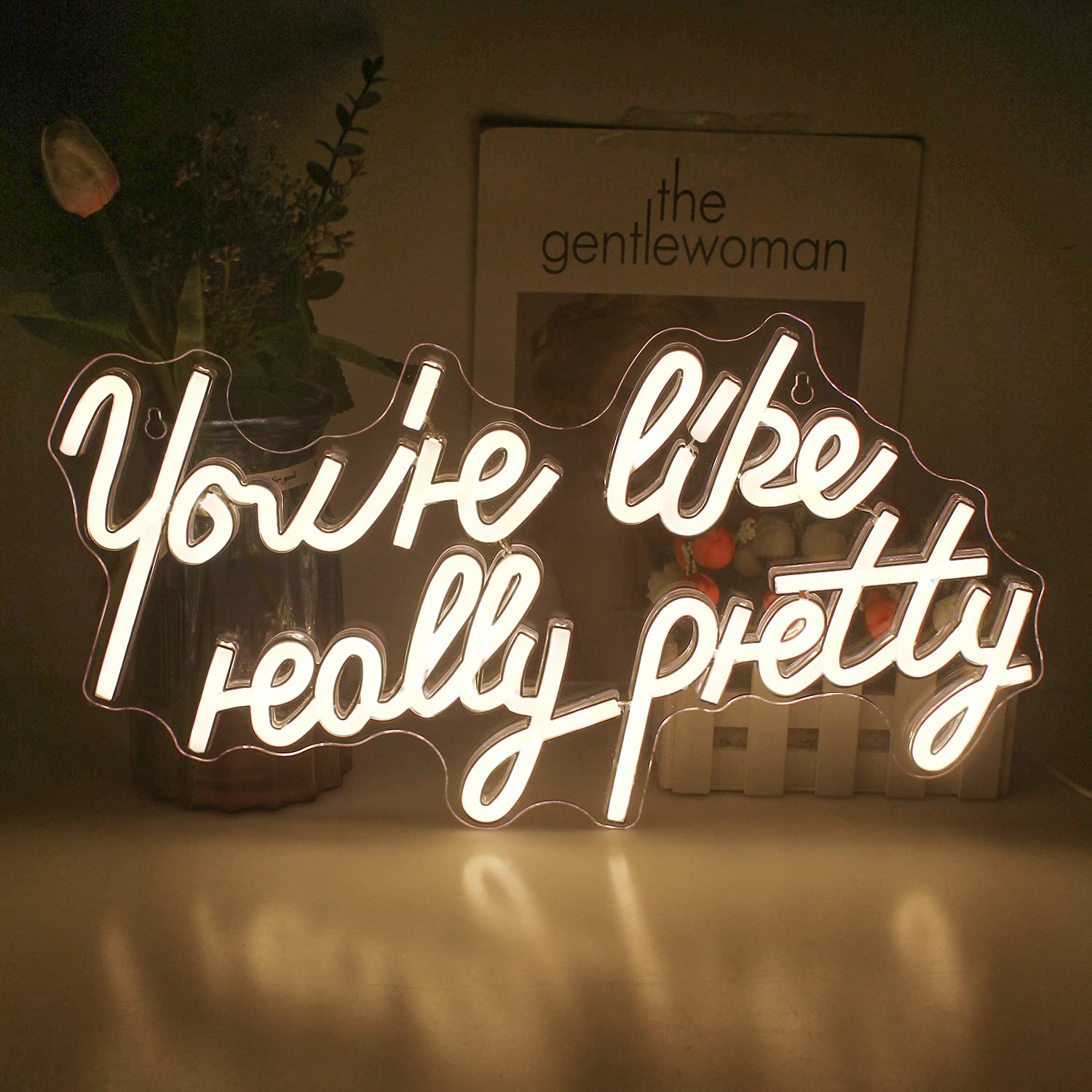 You're Like Really Pretty Neon Signs for Wall Decor, Led Neon Lights Signs, Warm White Neon Lights with USB Powered for Bedroom, Bar, Wedding, Engagement, Party, Home Decoration