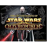 The Art and Making of Star Wars: The Old Republic