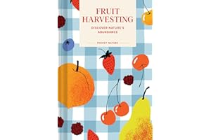 Pocket Nature: Fruit Harvesting: Discover Nature's Abundance