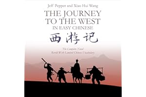 The Journey to the West in Easy Chinese: The Complete Novel Retold with Limited Vocabulary