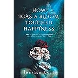 How Icasia Bloom Touched Happiness