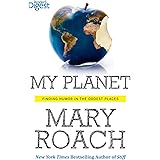 My Planet: Finding Humor in the Oddest Places