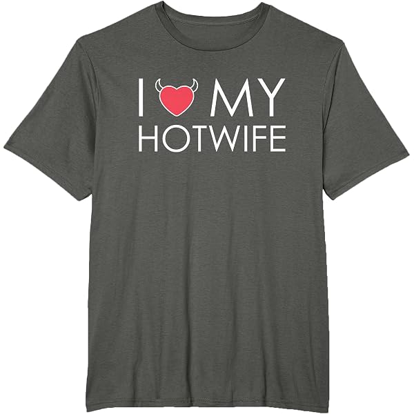 I LOVE MY HOT WIFE (Black) – Stygian