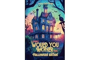 A Spooky Would You Rather Book: A Halloween Journey Through Haunted Lands with Twisty Choices, Fun Puzzles, and Vintage Style Illustrations for Kids