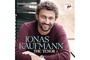 Jonas Kaufmann - The Tenor