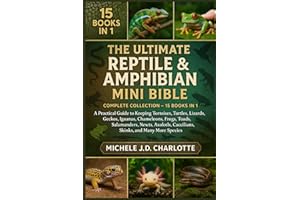 THE ULTIMATE Reptile & AMPHIBIAN MINI BIBLE: COMPLETE COLLECTION — 15 BOOKS IN 1