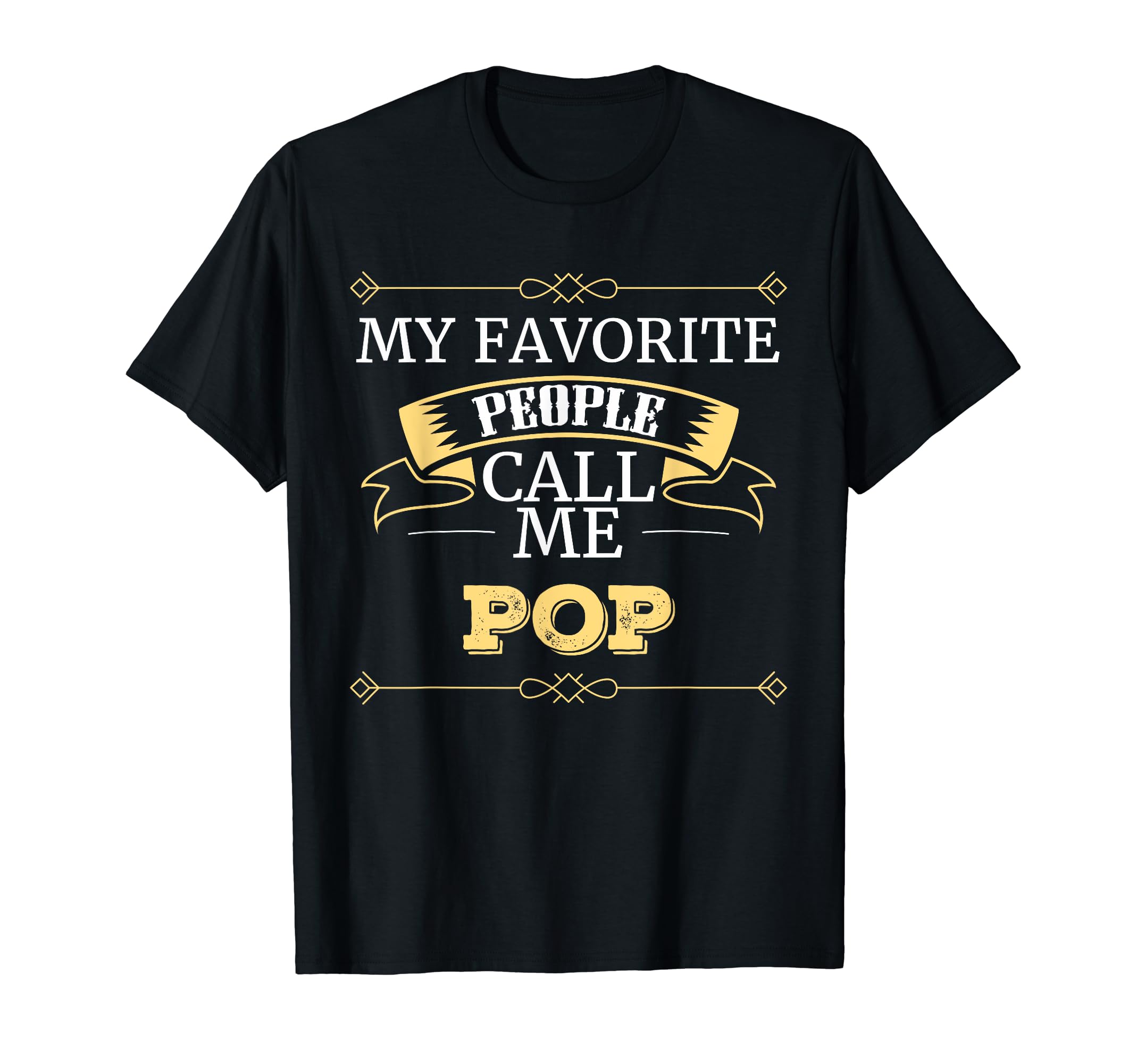 Pop Grandpa My Favorite People Call Me Pop T-Shirt