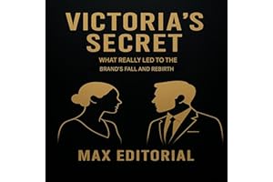 Victoria's Secret : What Really Led to the Brand's Fall and Rebirth (BIG BRANDS (Learning Towards Success))
