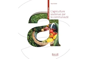 L'agriculture soutenue par la communauté (French Edition)