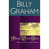 Peace with God: The Secret Happiness: Graham, Billy: 9780849942150 ...