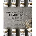 Cooking Through Trader Joe's Cookbook Favorites (Cooking Through Trader Joe's (Unofficial Trader Joe's Cookbooks/Not affiliat