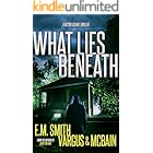 What Lies Beneath: A Gripping Serial Killer Thriller (Victor Loshak Book 2)