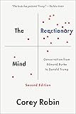 The Reactionary Mind: Conservatism from Edmund