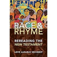 Race and Rhyme: Rereading the New Testament