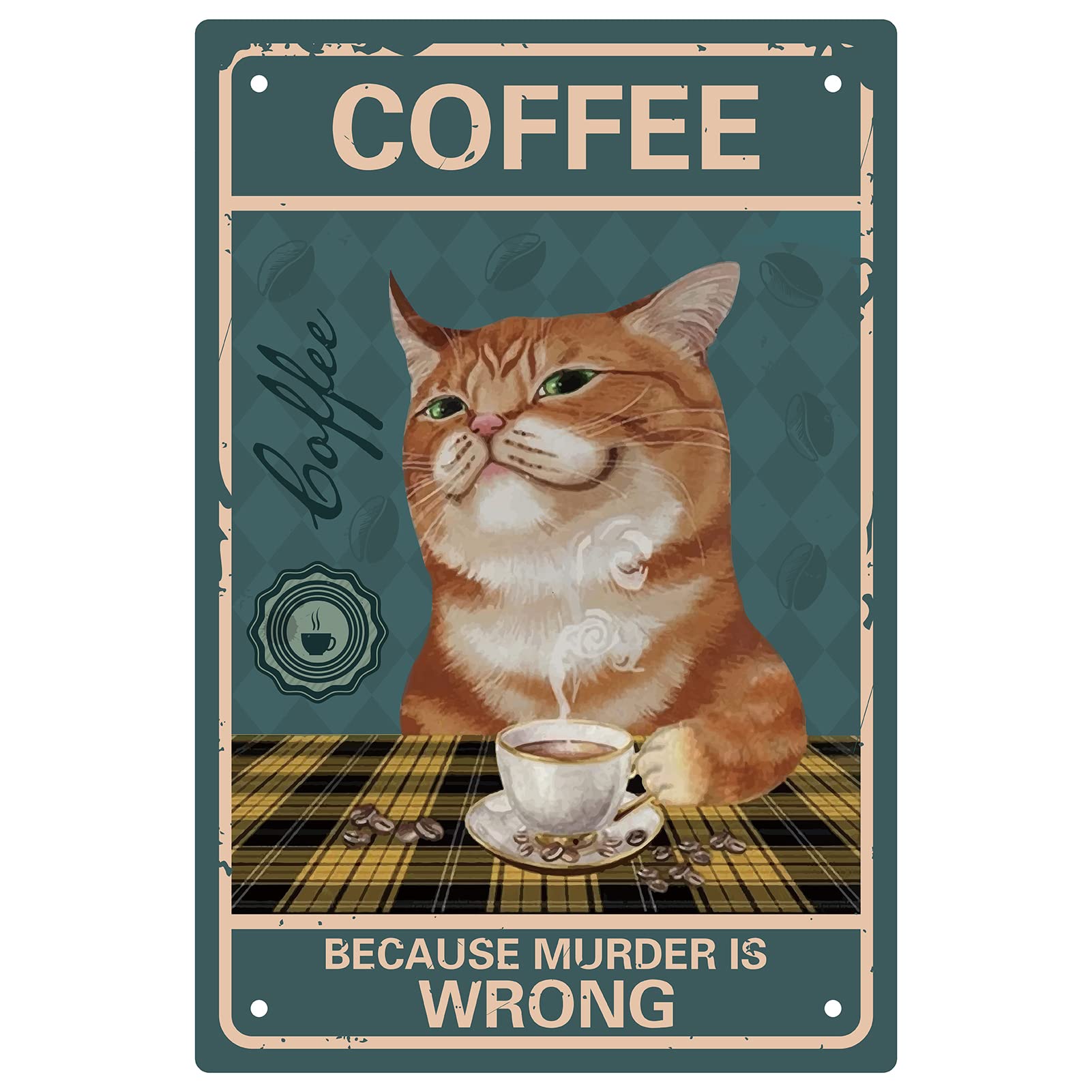 CREATCABIN Cat Coffee Sign Vintage Funny Cat Metal Tin Sign Poster Retro Because Murder Is Wrong Wall Decor Art Paintings for Home Kitchen Bathroom Cafe Bar Pub Decorations 8 x 12 Inch — image 1