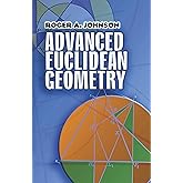 Advanced Euclidean Geometry (Dover Books on Mathematics)