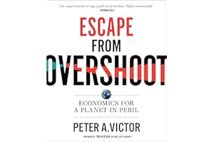 Escape from Overshoot: Economics for a Planet in Peril