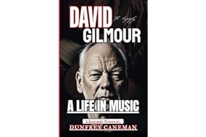 David Gilmour: A Life in Music