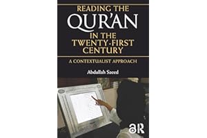 Reading the Qur'an in the Twenty-First Century: A Contextualist Approach