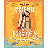 The Friend who Forgives (Tales That Tell the Truth)