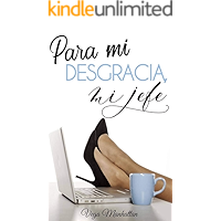 Para mi desgracia, mi jefe (Spanish Edition) book cover