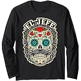 Dia De Los Muertos Mexican El Jefe Boss Sugar Skull Long Sleeve T-Shirt