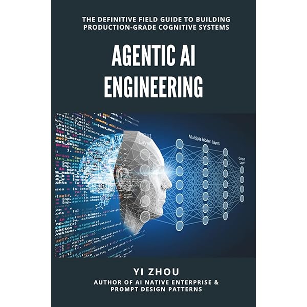 Amazon.com: Agentic AI Engineering: The Definitive Field Guide to