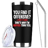 ATHAND You Find It Offensive I Find It Funny,20 Oz Insulated Stainless Steel Iced Coffee Tumbler,Funny Travel Coffee Mug Cup Water Bottle,Novelty Sarcastic Birthday Party Gifts for Women Men Friend