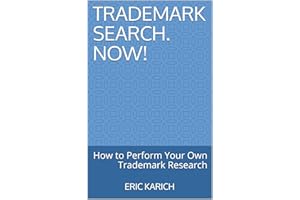 Trademark Search. Now!: How to Perform Your Own Trademark Research